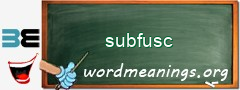 WordMeaning blackboard for subfusc